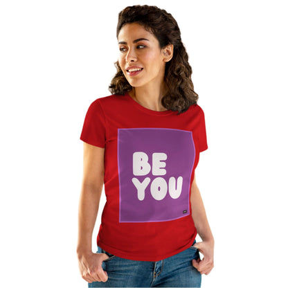 Be You in Purple Women's T-Shirt - Available in Assorted Colors