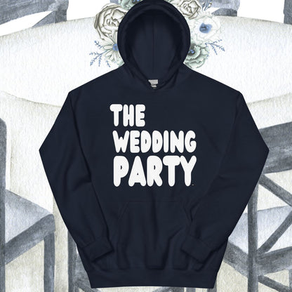 The Wedding Party Unisex Hoodie - Available in Assorted Colors