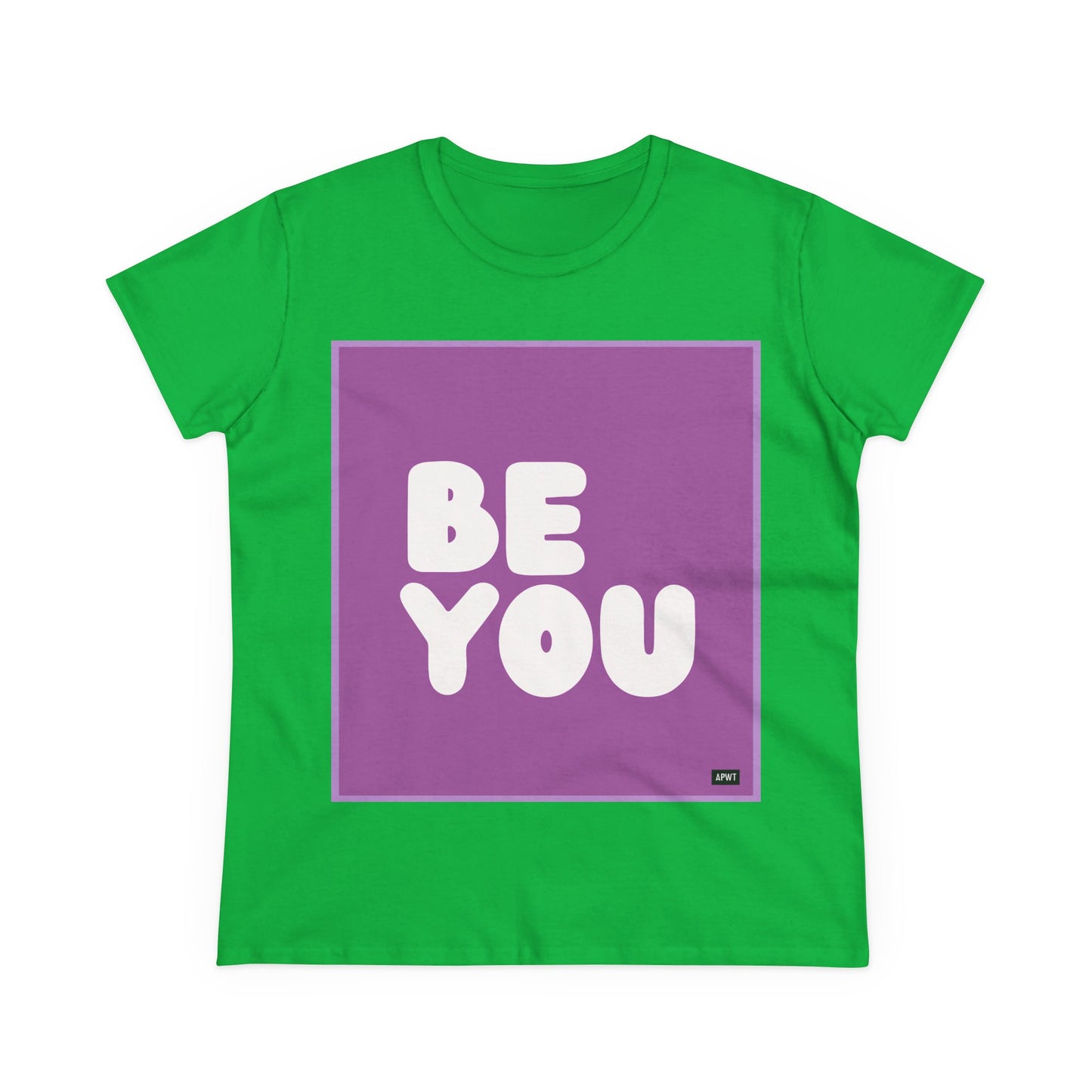 Be You in Purple Women's T-Shirt - Available in Assorted Colors