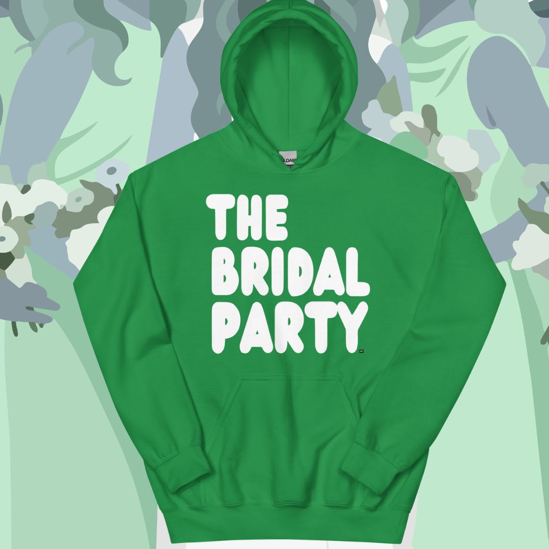 The Bridal Party Unisex Hoodie - Available in Assorted Colors