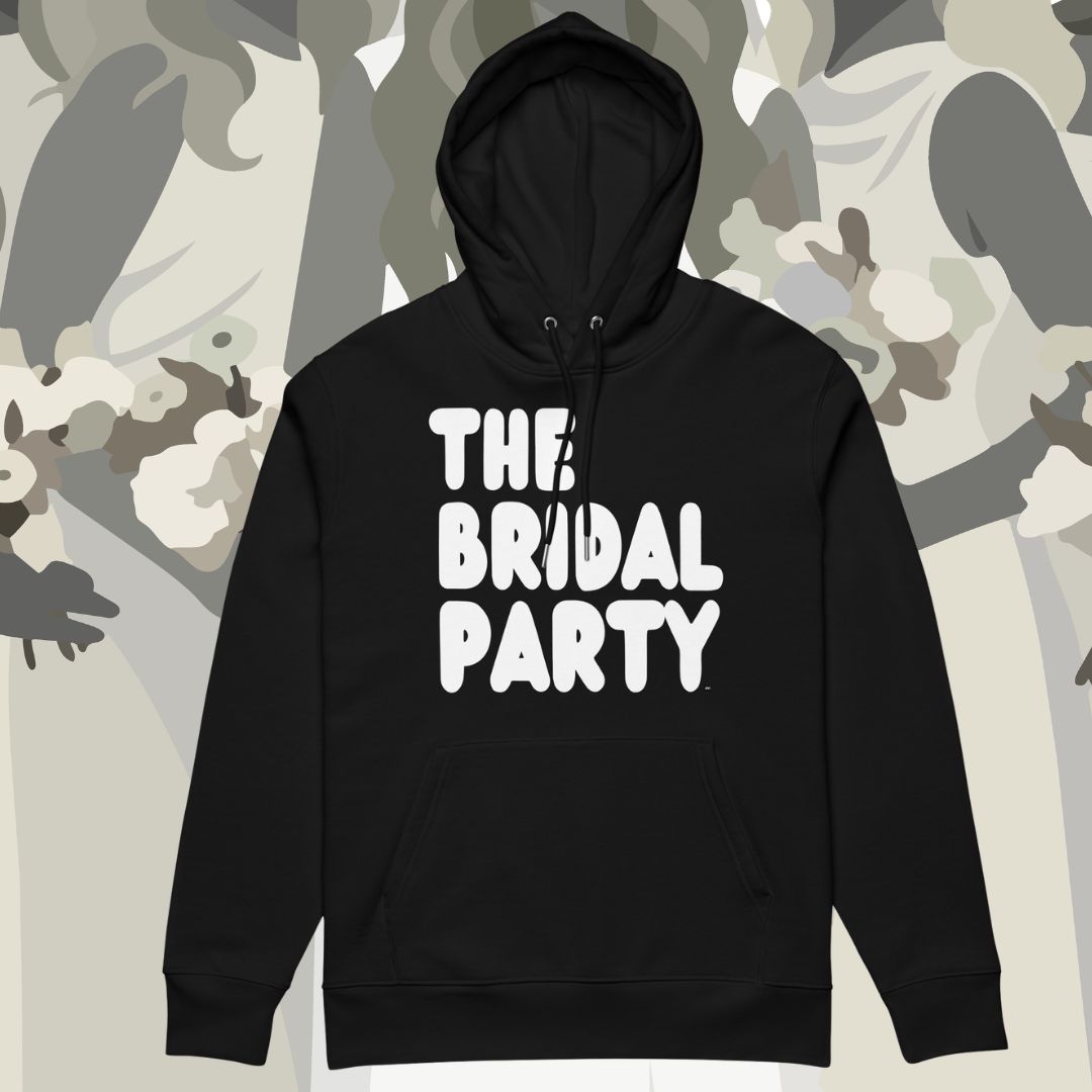 The Bridal Party Premium Unisex Hoodie - Available in Assorted Colors