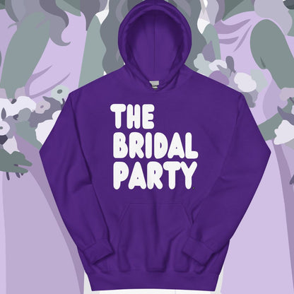 The Bridal Party Unisex Hoodie - Available in Assorted Colors