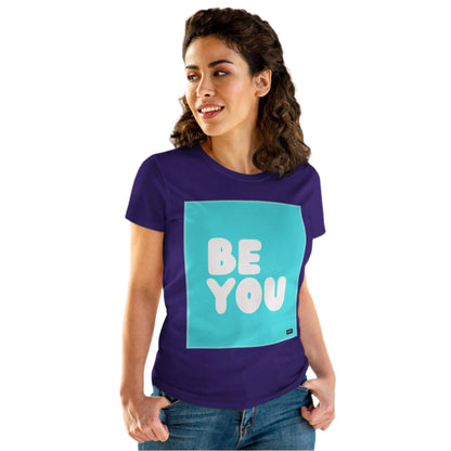 Be You in Turquoise Women's T-Shirt - Available in Assorted Colors