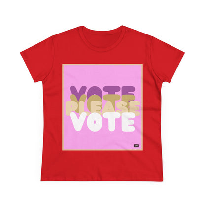 Please Vote in Pink Women's T-Shirt - Available in Assorted Colors