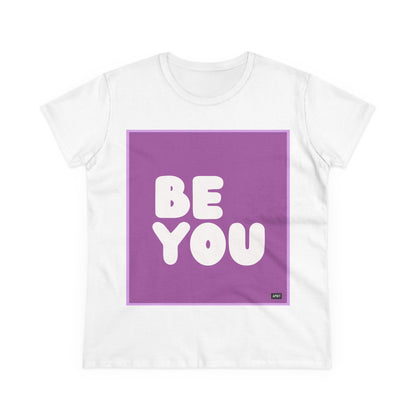 Be You in Purple Women's T-Shirt - The APWT Gift Shop