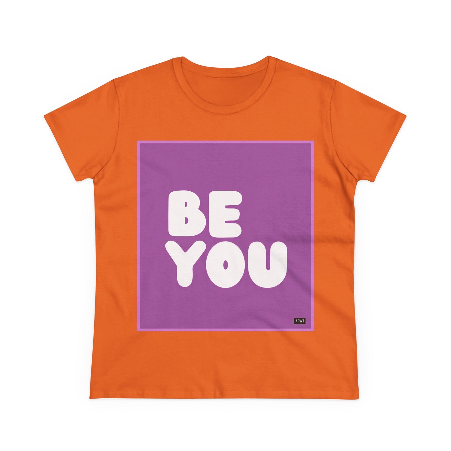 Be You in Purple Women's T-Shirt - Available in Assorted Colors