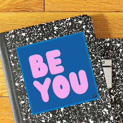 Be You in Blue and Pink Vinyl Sticker