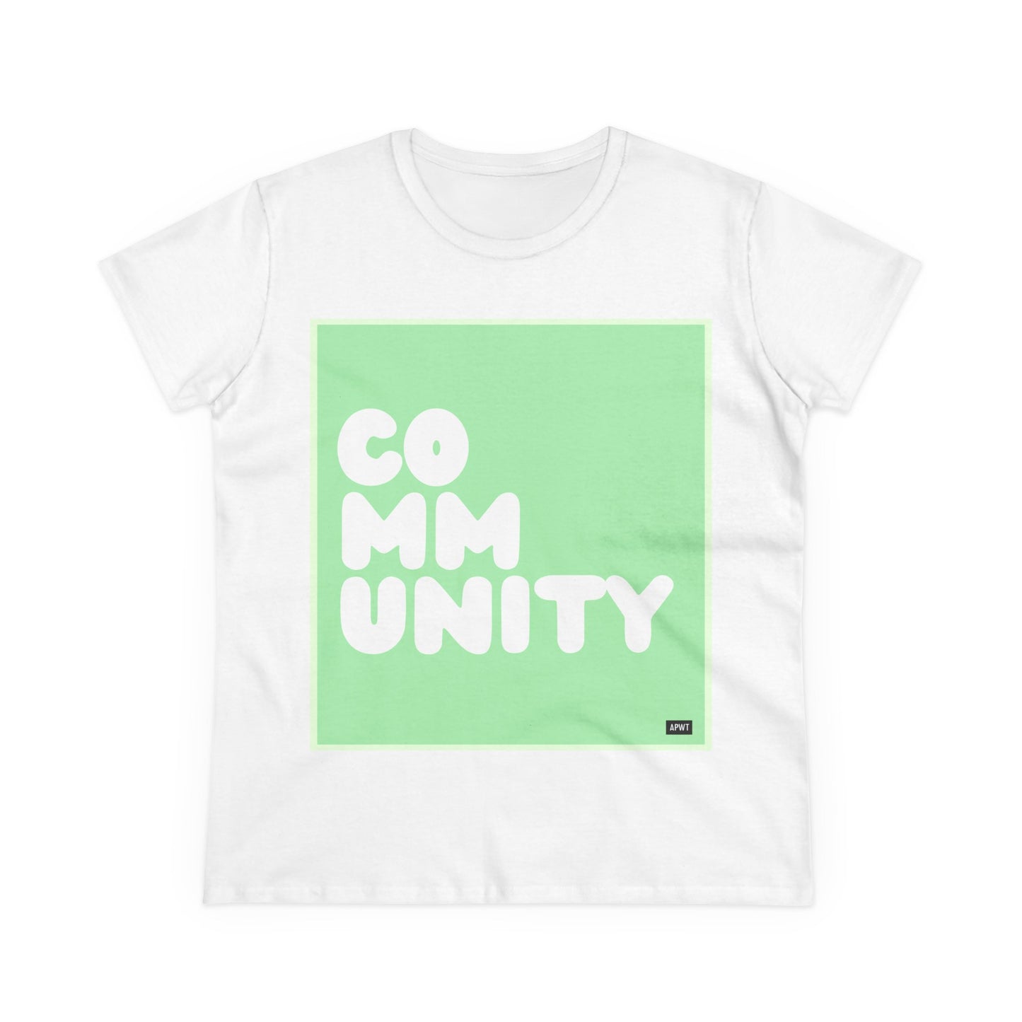 A Community in Mint Green Women's T-Shirt - The APWT Gift Shop