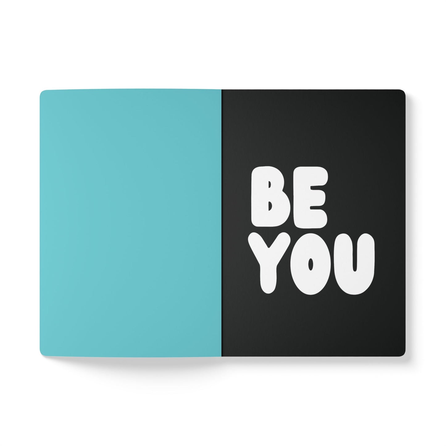 Be You in Turquoise Soft Cover Journal