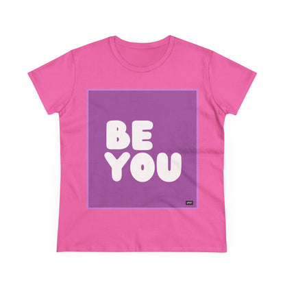 Be You in Purple Women's T-Shirt - Available in Assorted Colors