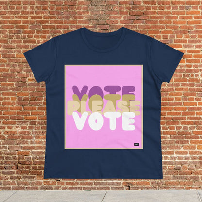 Please Vote in Pink Women's T-Shirt - Available in Assorted Colors