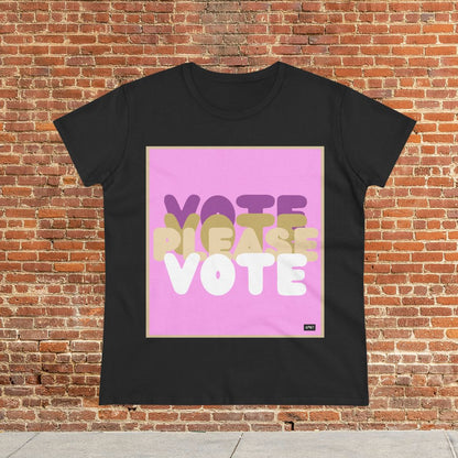 Please Vote in Pink Women's T-Shirt - Available in Assorted Colors