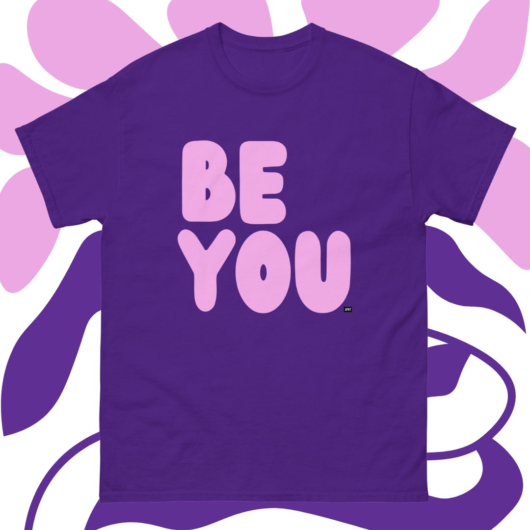 Be You in Purple and Pink Unisex T-Shirt
