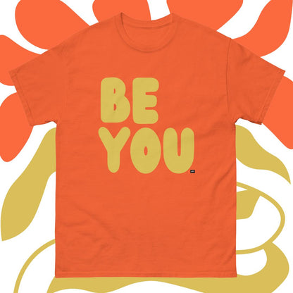 Be You in Orange and Yellow Unisex T-Shirt