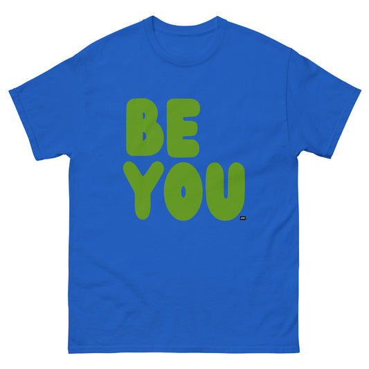 Be You in Blue and Green Unisex T-Shirt from the APWT Gift Shop