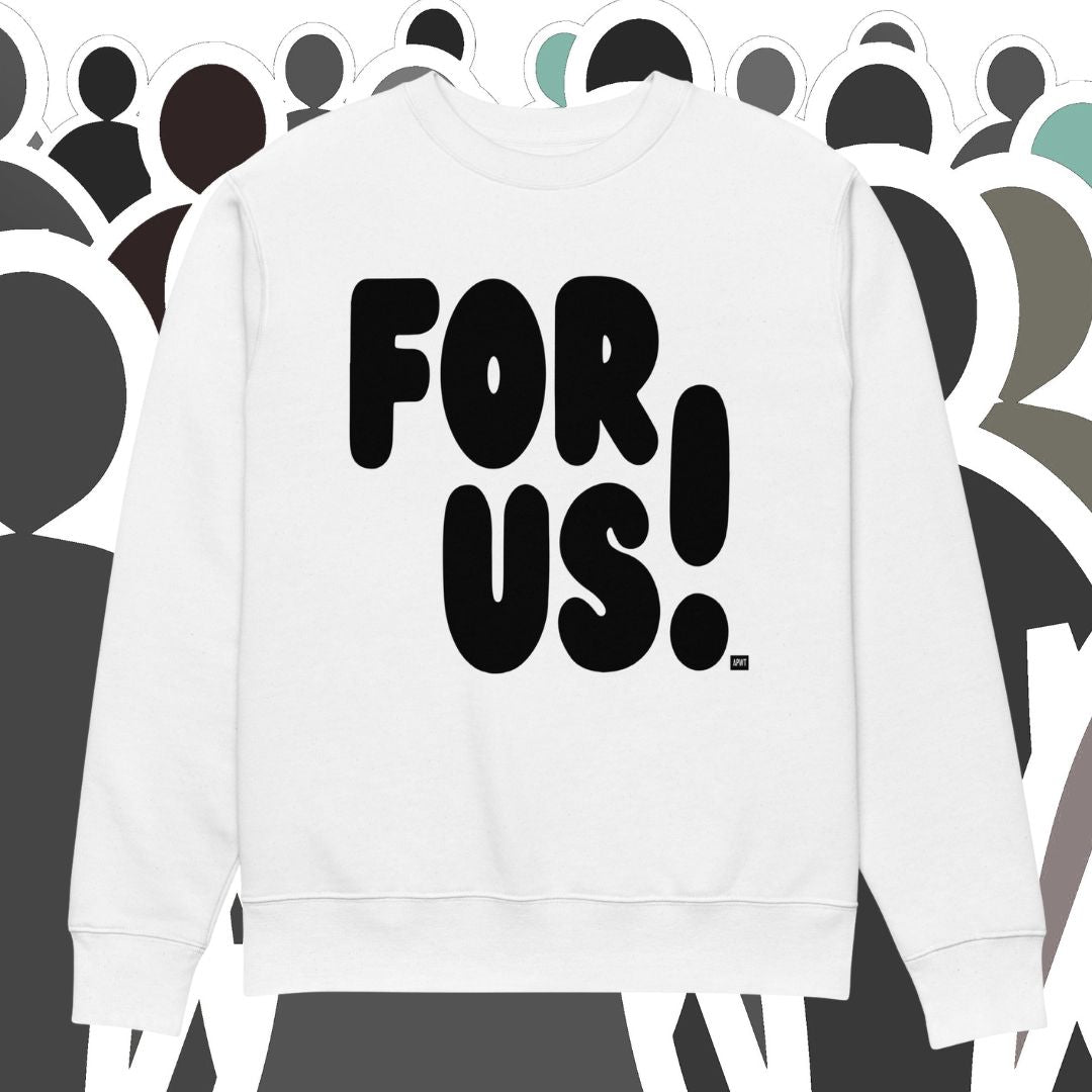 For Us in Black and White Premium Unisex White Crew Neck Sweatshirt