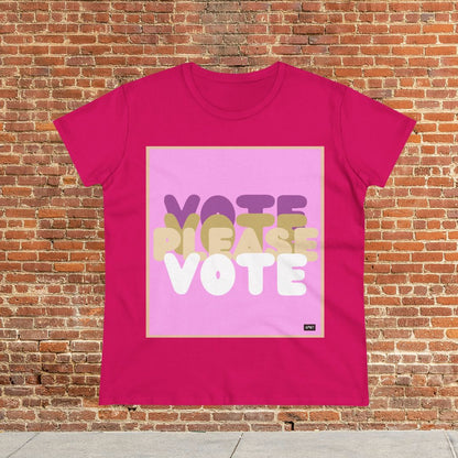 Please Vote in Pink Women's T-Shirt - Available in Assorted Colors