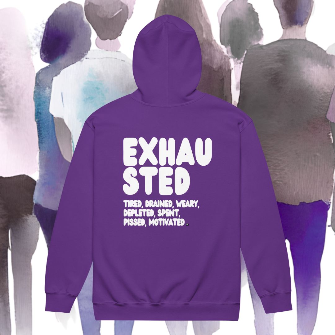 Purple hoodie with 'Exhausted' printed on the back