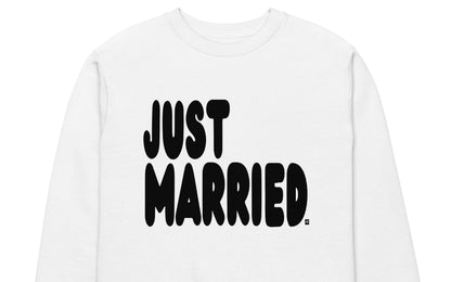 Just Married Premium Unisex Crew Neck White Sweatshirt