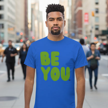 Be You in Blue and Green Unisex T-Shirt