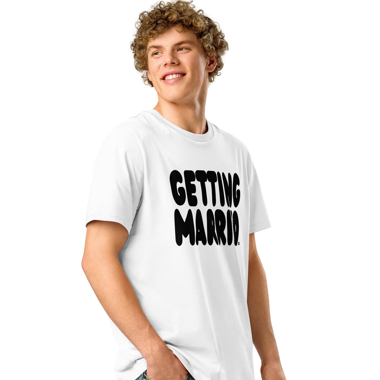 Man wearing Getting Married Premium Unisex White T-Shirt Side