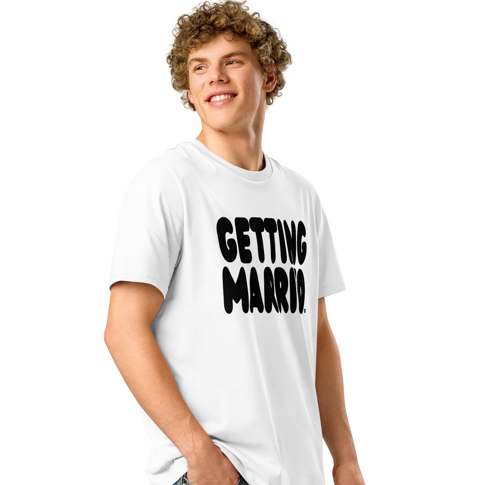 Man wearing Getting Married Premium Unisex White T-Shirt Side