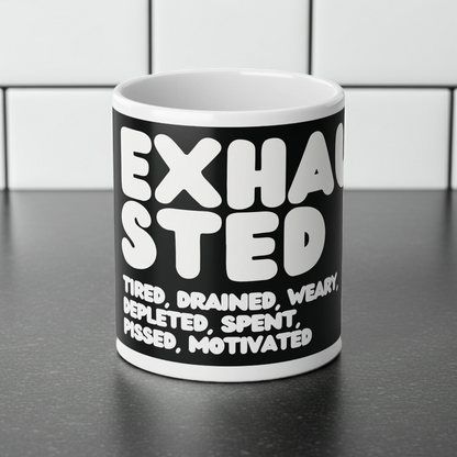 Exhausted in Black and White Jumbo Mug - 20oz Mug