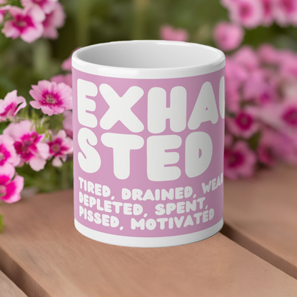Exhausted in Pink Jumbo Mug - 20oz Mug