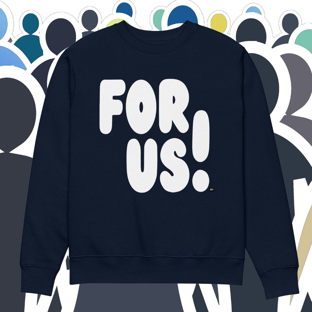 For Us in Blue and White Premium Unisex Crew Neck Sweatshirt
