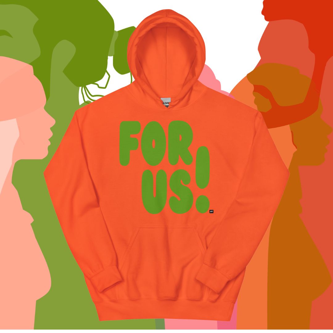 For Us in Orange and Green Unisex Hoodie
