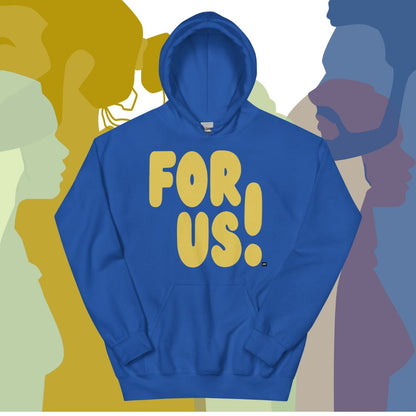 For Us in Blue and Yellow Unisex Hoodie