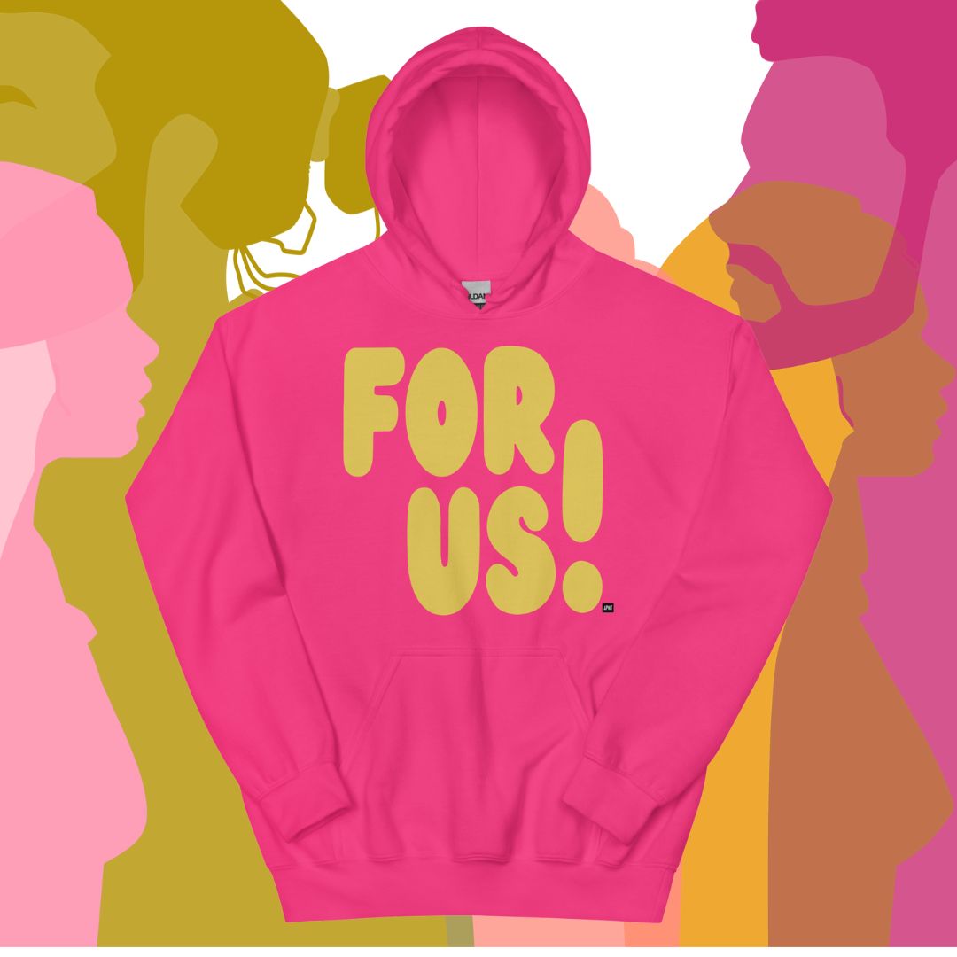 For Us in Pink and Yellow Unisex Hoodie