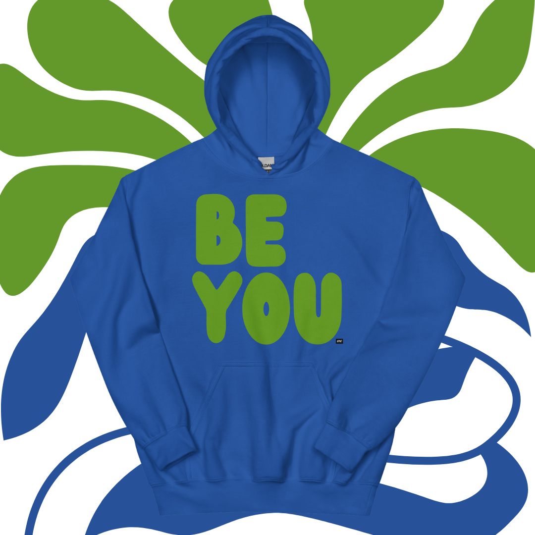 Be You in Blue and Green Unisex Hoodie