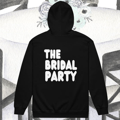 The Bridal Party Unisex Zip-Up Hoodie - Available in Assorted Colors