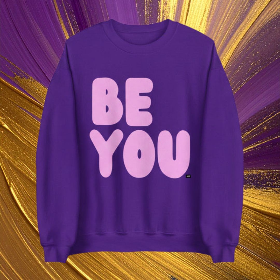 Be You in Purple and Pink Unisex Crew Neck Sweatshirt