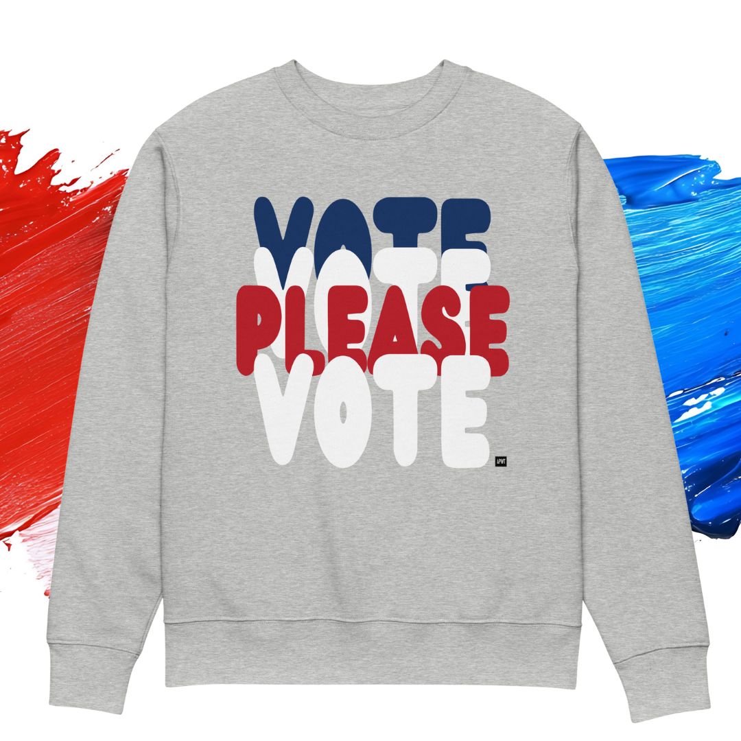 Please Vote Premium Unisex Crew Neck Sweatshirt - Available in 2 Colors