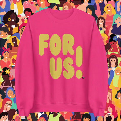 For Us in Pink and Yellow Unisex Crew Neck Sweatshirt