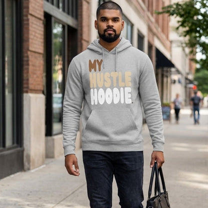 My Hustle Hoodie Premium Unisex Hoodie - Available in 3 Colors