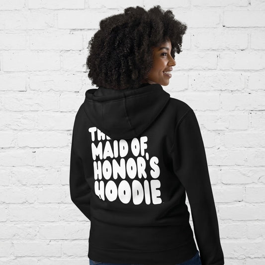 The Maid of Honor's Hoodie Premium Zip-Up Hoodie - Available in Assorted Colors