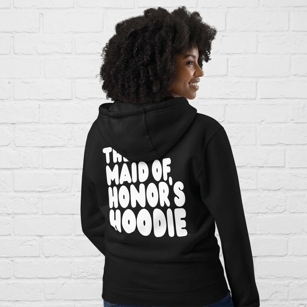 The Maid of Honor's Hoodie Premium Zip-Up Hoodie - Available in Assorted Colors