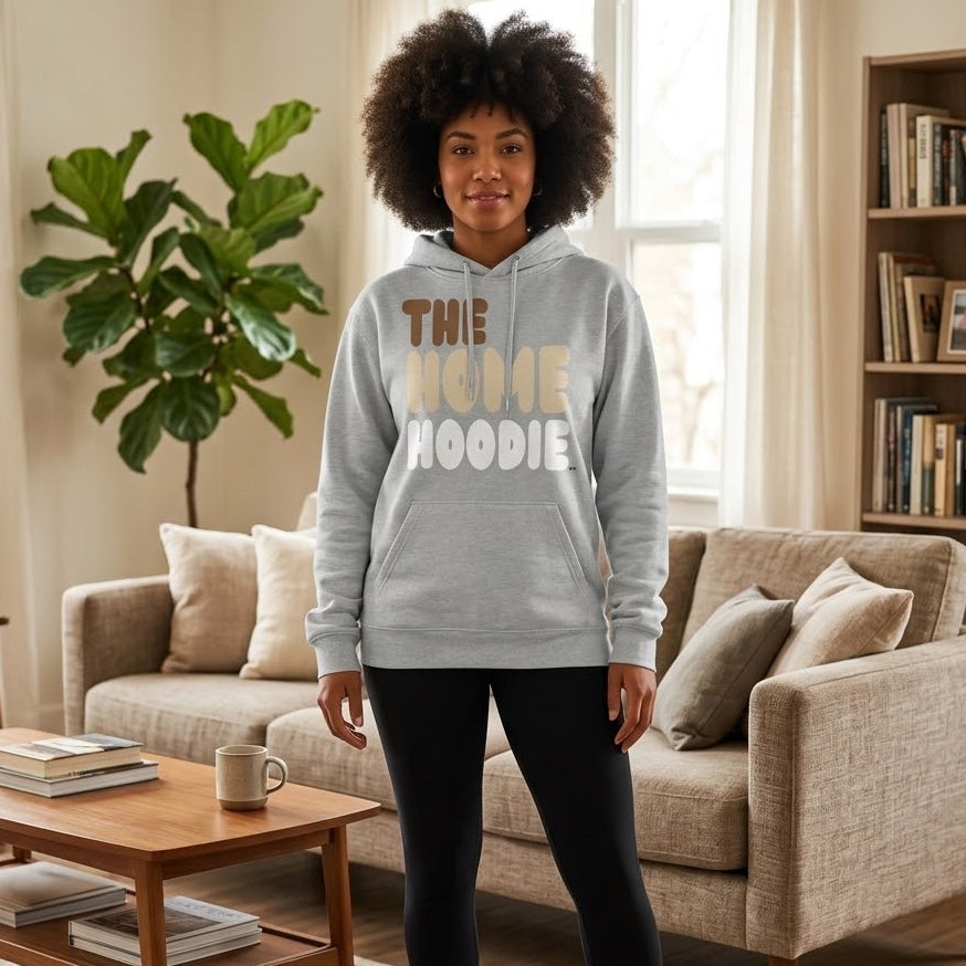 The Home Hoodie Premium Unisex Hoodie - Available in 3 Colors