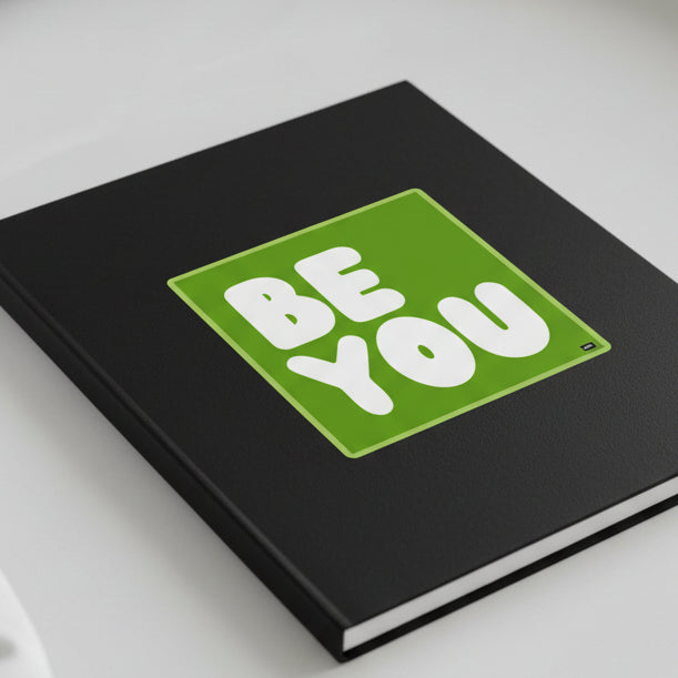 Be You in Green Vinyl Sticker