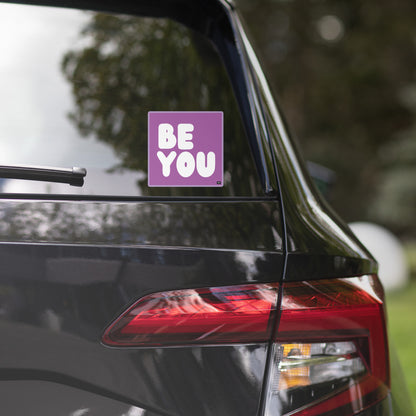 Be You in Purple Vinyl Sticker