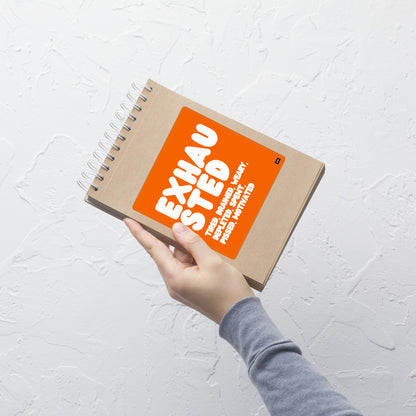 Exhausted in Orange and White Vinyl Sticker