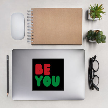 Be You in Black Vinyl Sticker