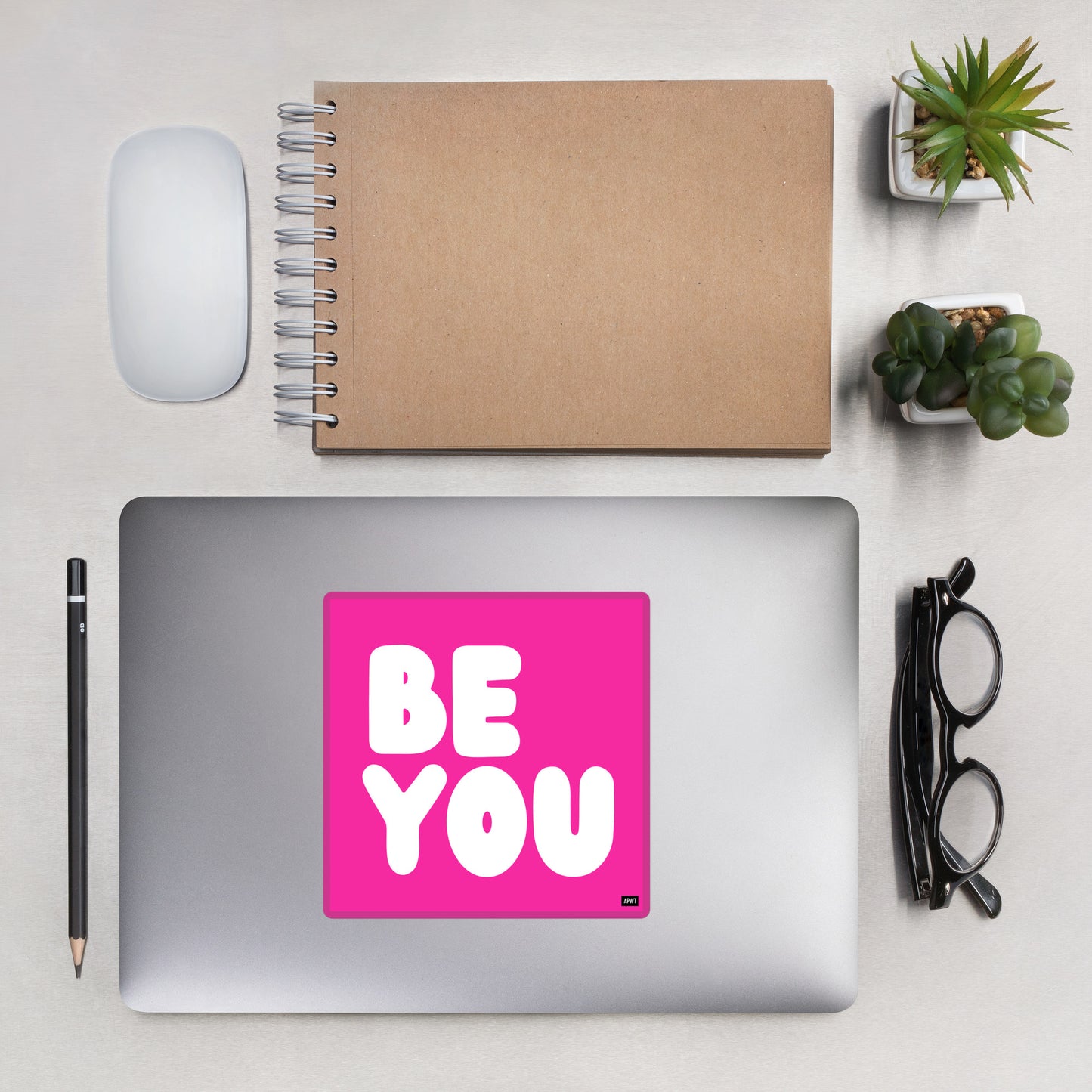 Be You in Hot Pink Vinyl Sticker
