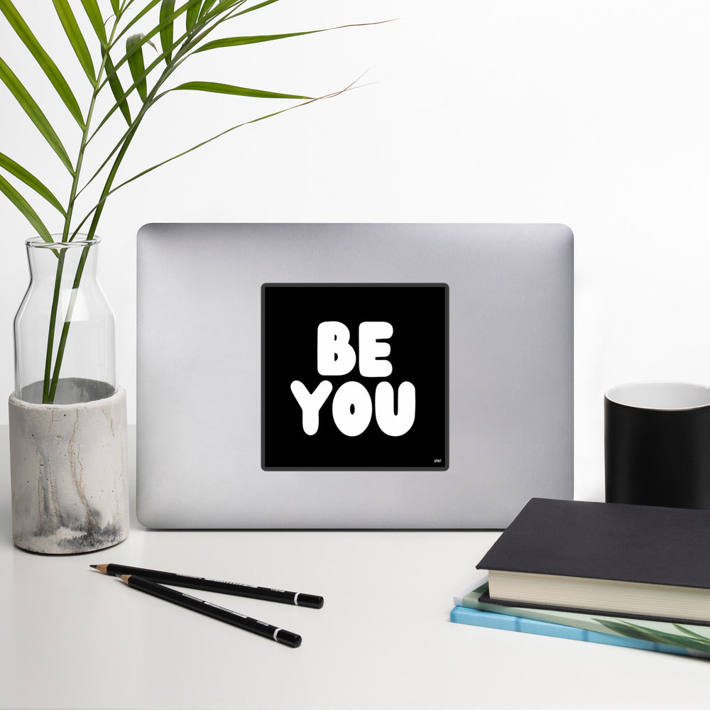 Be You in Black and White Vinyl Sticker