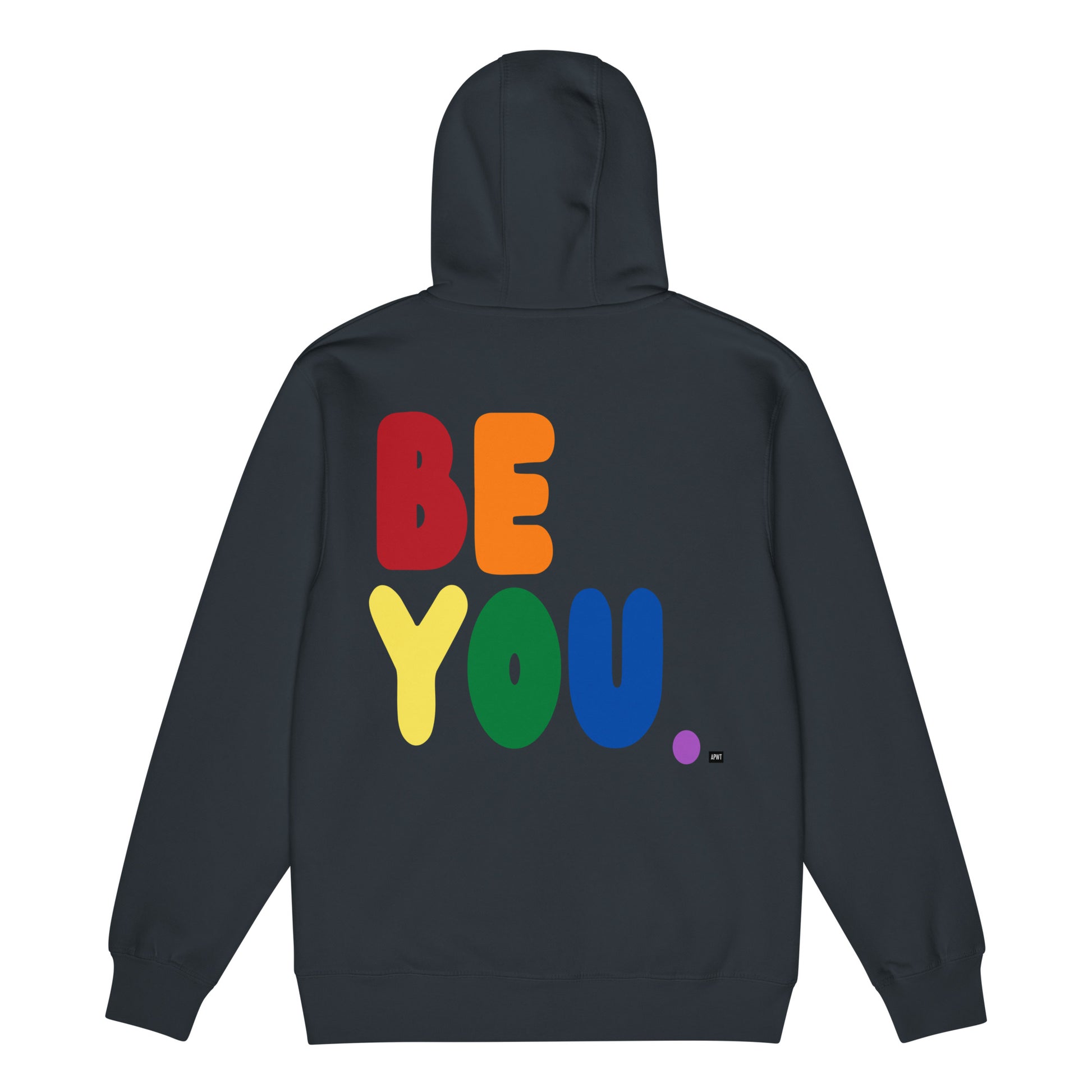 Rainbow Be You Premium Unisex Zip-Up Hoodie - The APWT Gift Shop