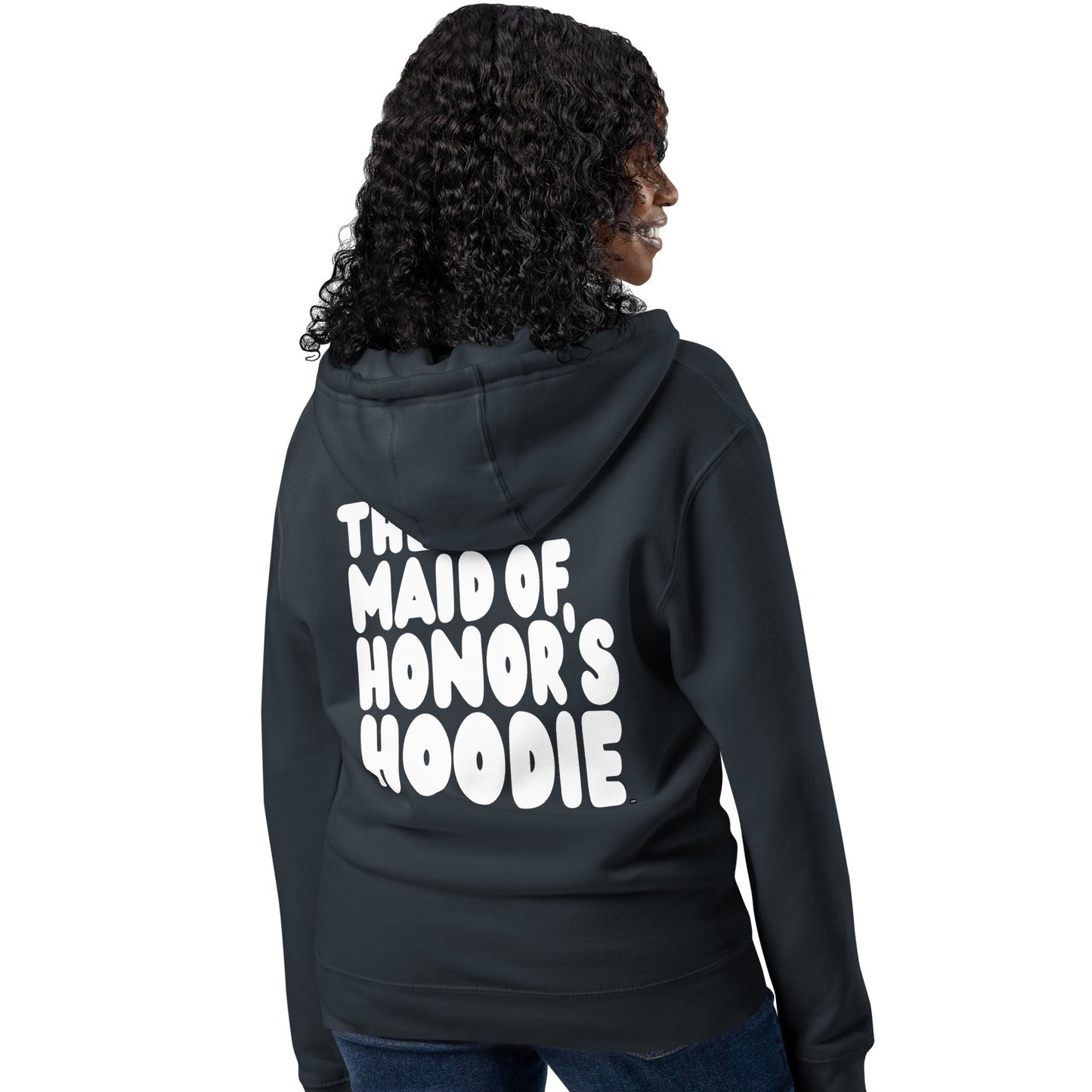 Woman wearing The Maid of Honor's Hoodie Premium Unisex Zip-Up Hoodie in Navy Blue