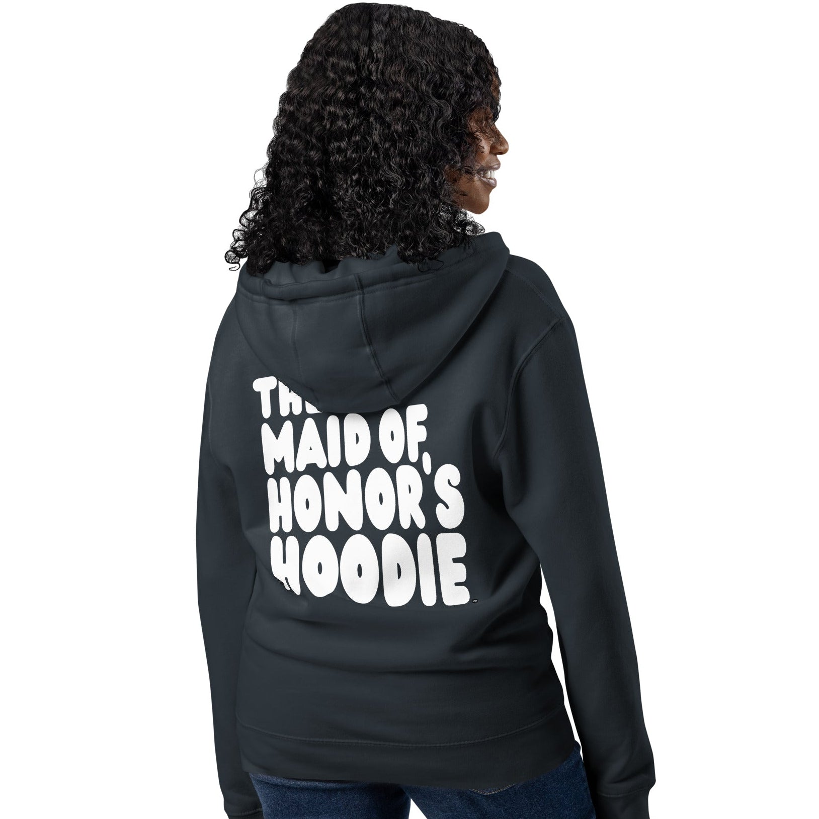 Woman wearing The Maid of Honor's Hoodie Premium Unisex Zip-Up Hoodie in Navy Blue